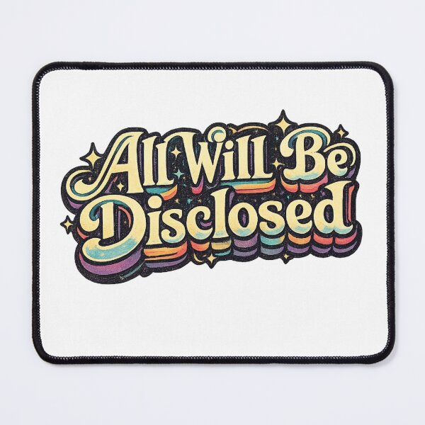 Item preview, All Will Be Disclosed Retro Typography Disclosure Day Quote designed and sold by Places On Earth.