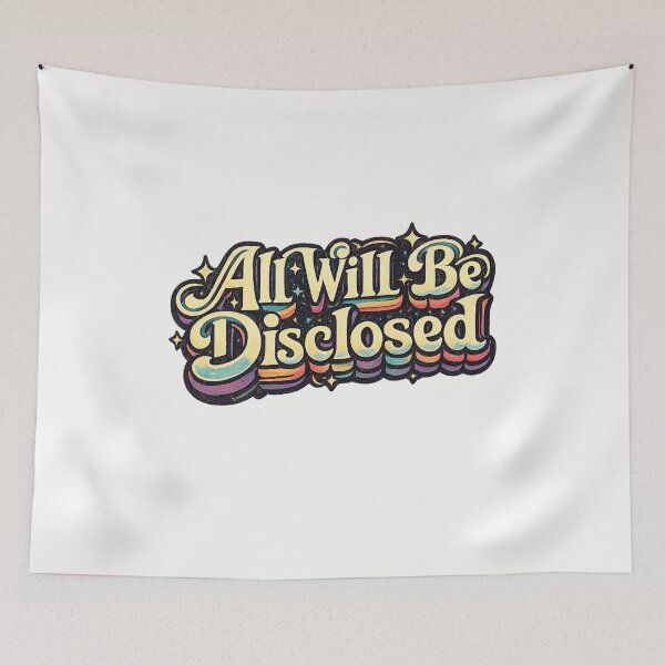 Item preview, All Will Be Disclosed Retro Typography Disclosure Day Quote designed and sold by Places On Earth.