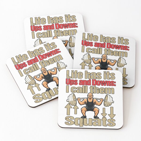 Item preview, Life Has its Ups and Down: I Call them Squats designed and sold by Old Man Athletics.