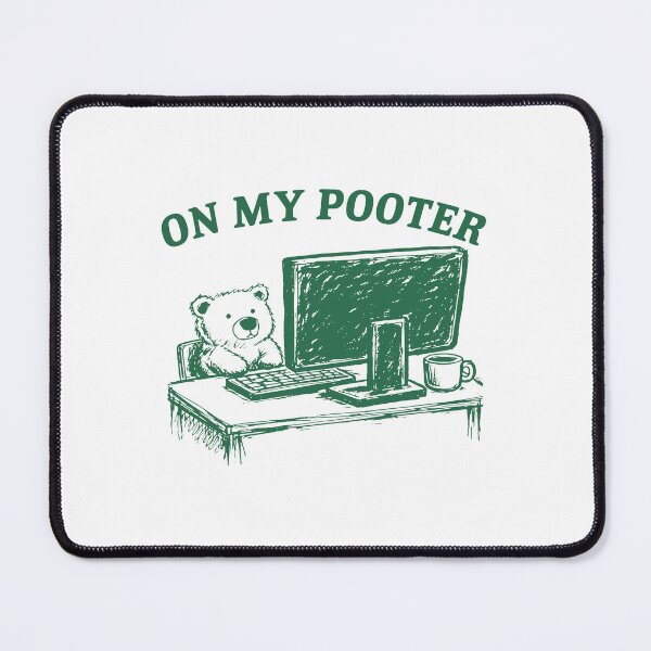 Item preview, On My Pooter Funny Bear Computer Meme designed and sold by gunaone-design.