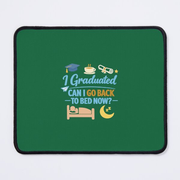 Item preview, I Graduated Can I Go Back to Bed Now – Funny Graduation Minimalist Design designed and sold by DesignHouse07.