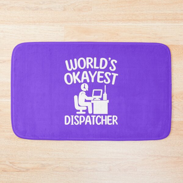 Item preview, World’s Okayest Dispatcher.  Funny Work Quote Design designed and sold by DesignHouse07.