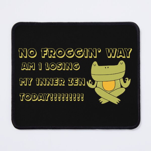 Item preview, No Frogging Way Funny Frpg Humour Yoga Zen Pose designed and sold by Imemewell.