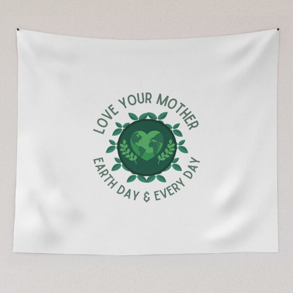 Item preview, Love Your Mother Earth Day Every Day designed and sold by LuveraxArt.