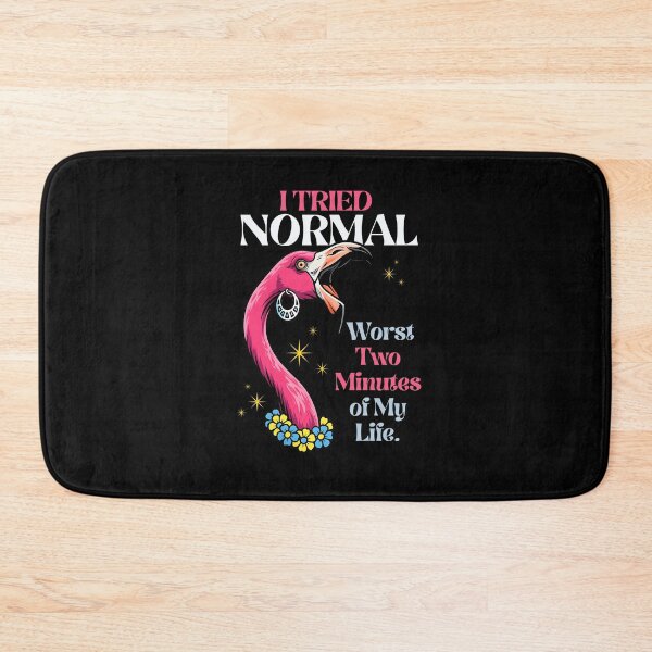 Item preview, I Tried Normal Funny Flamingo - Sarcastic Sassy Bird Design designed and sold by Cree8if.