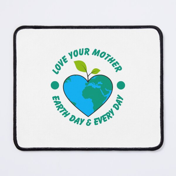 Item preview, Love Your Mother Earth Day Every Day designed and sold by LuveraxArt.