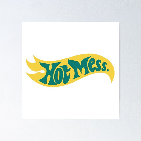 Item preview, Hot mess designed and sold by StuckOnYou!.