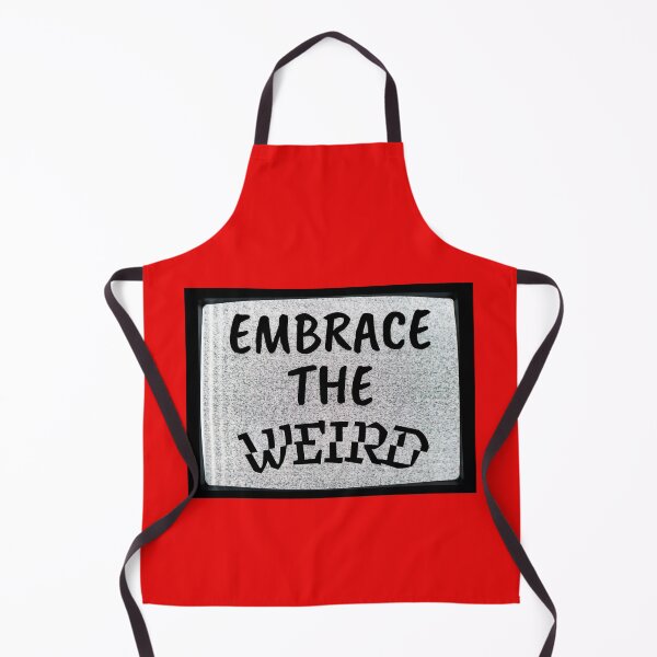 Item preview, Embrace The Weird designed and sold by Dancing Jester Designs.