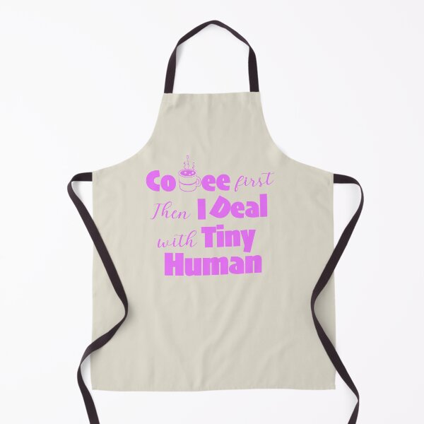 Item preview, Coffee first. Then I deal with tiny humans. designed and sold by DesignMindSG.