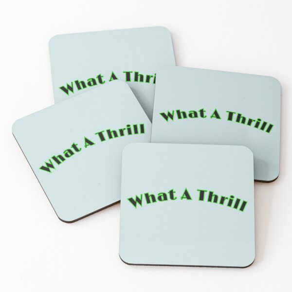 Item preview, What A Thrill Stickers Prints Posters Wall Art Magnet Home Coffee Cup Decoration TShirt Stationary Notebook Magnet Hat Kitchen Work School Office Redbubble Shop designed and sold by Saritas Boutique Shop.