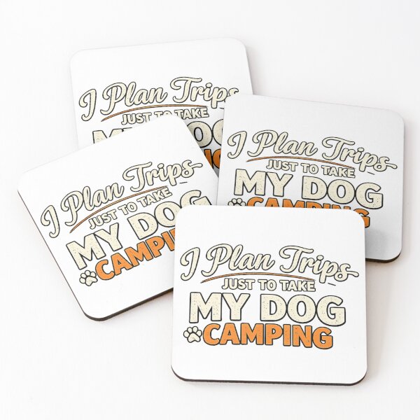 Item preview, I Plan Trips Just To Take My Dog Camping designed and sold by KBTshirts.