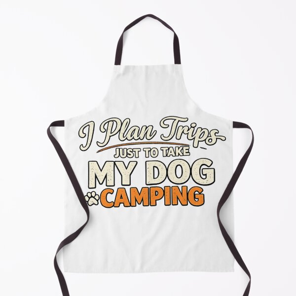 Item preview, I Plan Trips Just To Take My Dog Camping designed and sold by KBTshirts.