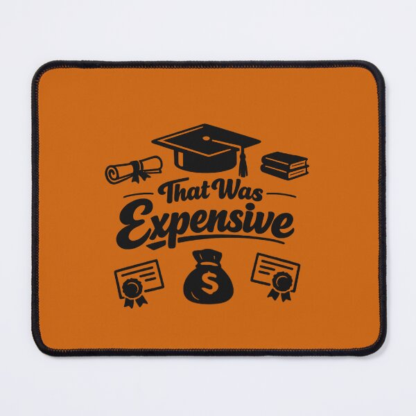 Item preview, That Was Expensive. Funny Graduation Quote designed and sold by DesignHouse07.