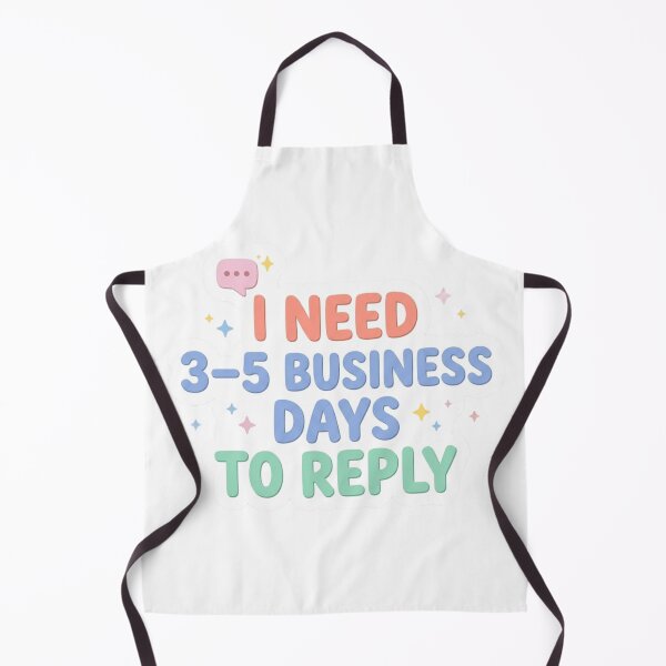 Item preview, I Need 3–5 Business Days To Reply Funny Introvert Sticker designed and sold by CutePlix.