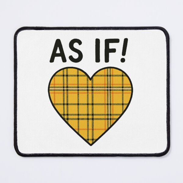 Item preview, As If! — 90s Clueless Movie Quote with Yellow Plaid Heart designed and sold by All I Need Designs.