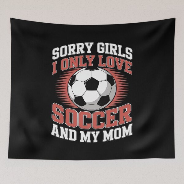 Item preview, I Only Love Soccer and My Mom Funny Valentine's Day Soccer designed and sold by Rrettgison.