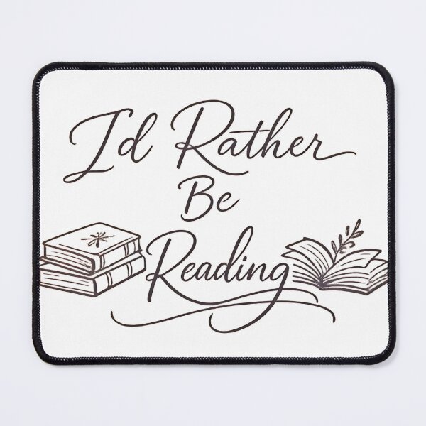 Item preview, I’d rather be reading designed and sold by ArtPixs.