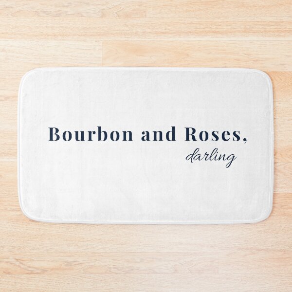 Item preview, Bourbon and Roses Darling Kentucky Derby Quote Design designed and sold by All I Need Designs.