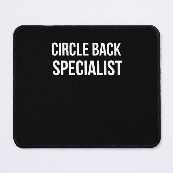 Item preview, Circle Back Specialist Funny Office designed and sold by snowry.