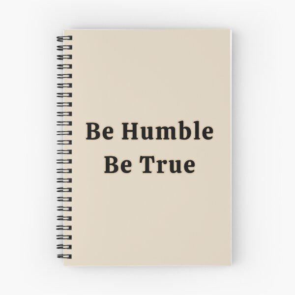 Item preview, Be Humble Be True Stickers Prints Posters Wall Art Magnet Home Coffee Cup Decoration TShirt Stationary Notebook Magnet Hat Kitchen Work School Office Redbubble Shop designed and sold by Saritas Boutique Shop.