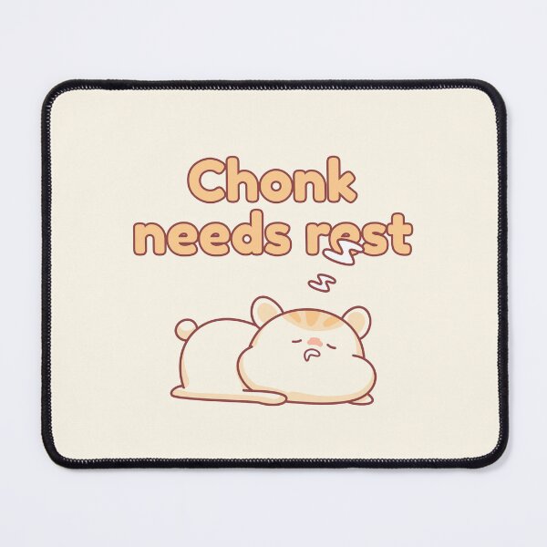 Item preview, Chonk Needs Rest designed and sold by Lone Frog.