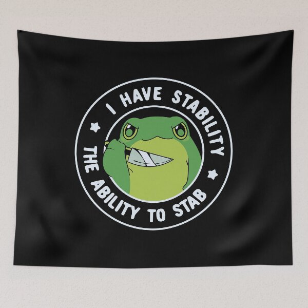 Item preview, I Have Stability The Ability to Stab Frog by Tobe Fonseca designed and sold by Tobe Fonseca®.