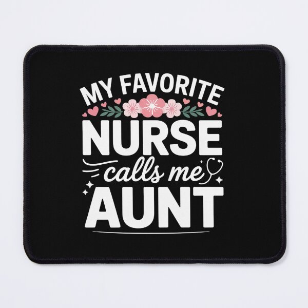 Item preview, Mothers Day My Nurse Calls Me Aunt Flower designed and sold by RonnasJackson.