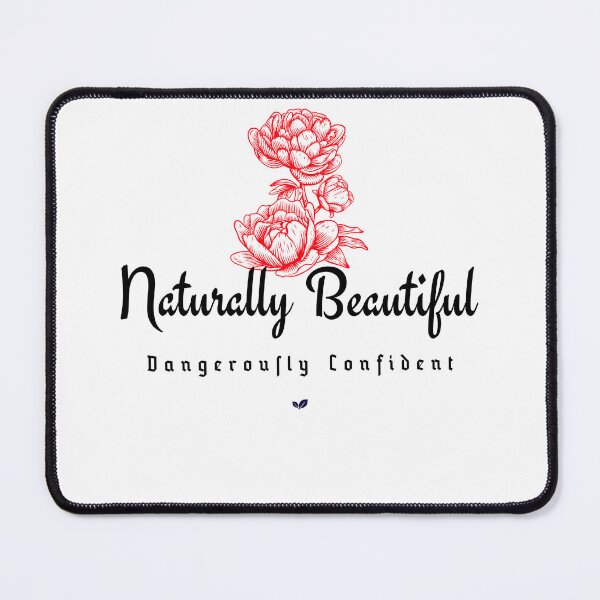 Item preview, Naturally Beautiful, Dangerously Confident designed and sold by Blue Moon 11.