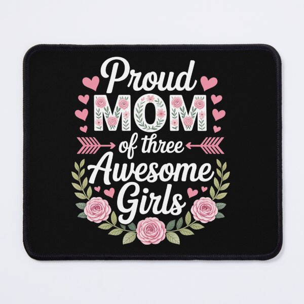 Item preview, Proud Mom of Three Awesome Girls 3 Daughters Mother's Day designed and sold by RonnasJackson.