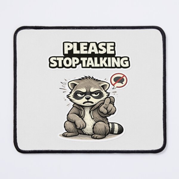 Item preview, Please STOP talking Raccoon Funny Meme Shirt Introvert Humor designed and sold by piotr_chojnacki_art.