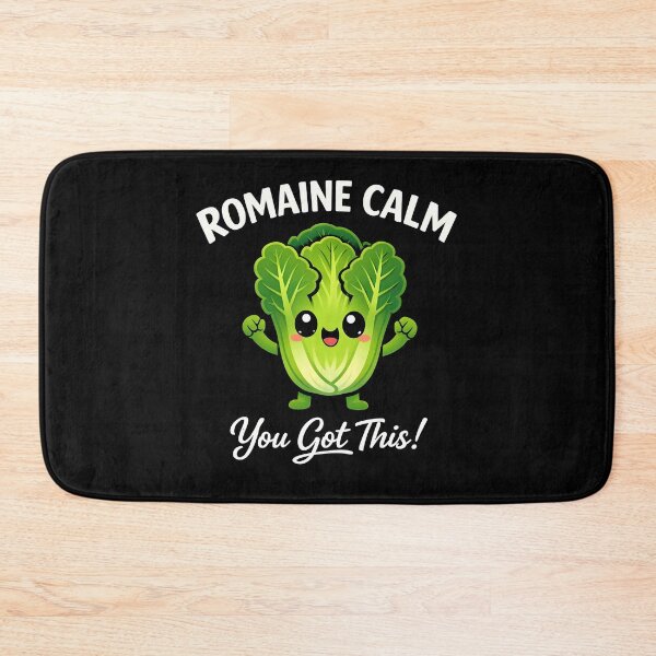 Item preview, Romaine Calm You Got This  designed and sold by JODYSMORGAN.