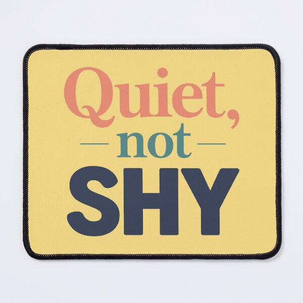 Item preview, Quiet, not shy (Introvert Quote) designed and sold by Visoeshop.