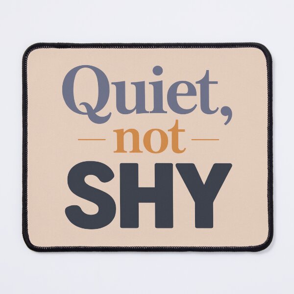 Item preview, Quiet, not shy (Introvert Quote) designed and sold by Visoeshop.