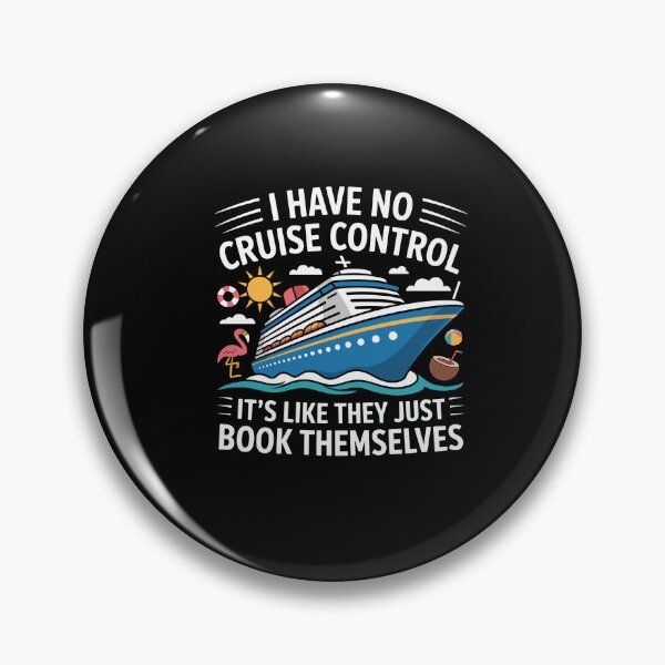 Item preview, I Have No Control On A Cruise They Book Themselves designed and sold by Dressed For  Duty.