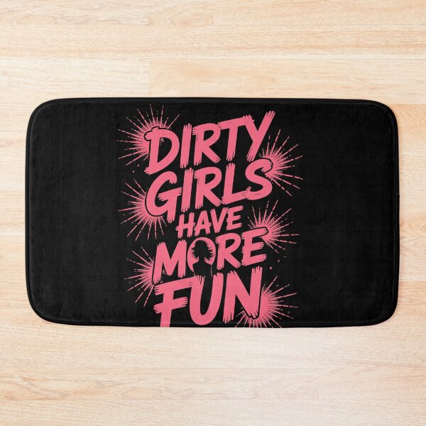 Item preview, Dirty Girls Have More Fun Mudder Mudding Mud Run designed and sold by Dressed For  Duty.