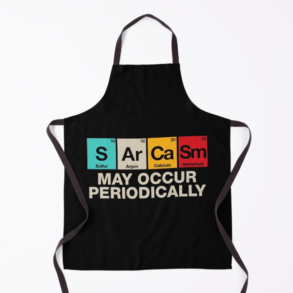 Item preview, Sarcasm May Occur Periodically - Sarcastic Periodic Table designed and sold by kaneishiayuvi.