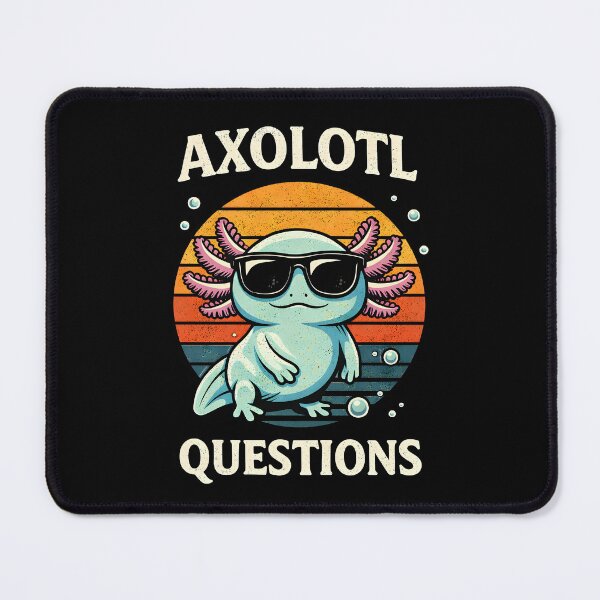 Item preview, I Axolotl Questions designed and sold by JODYSMORGAN.