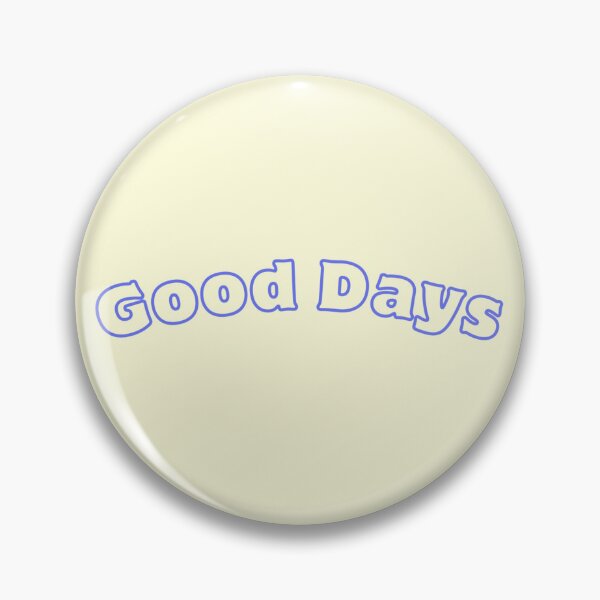 Item preview, Good Days Stickers Prints Posters Wall Art Magnet Home Coffee Cup Decoration TShirt Stationary Notebook Magnet Hat Kitchen Work School Office Redbubble Shop designed and sold by Saritas Boutique Shop.