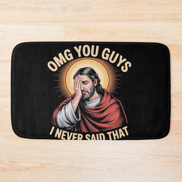 Item preview, Omg You Guys I Never Said That Jesus Christian Faith designed and sold by Dressed For  Duty.