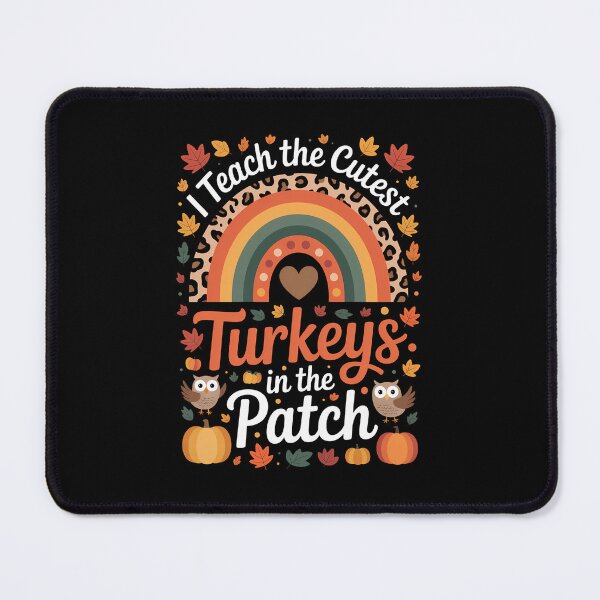 Item preview, Rainbow I Teach The Cutest Turkeys In The Patch Thankgiving designed and sold by PunkNation-Arts.