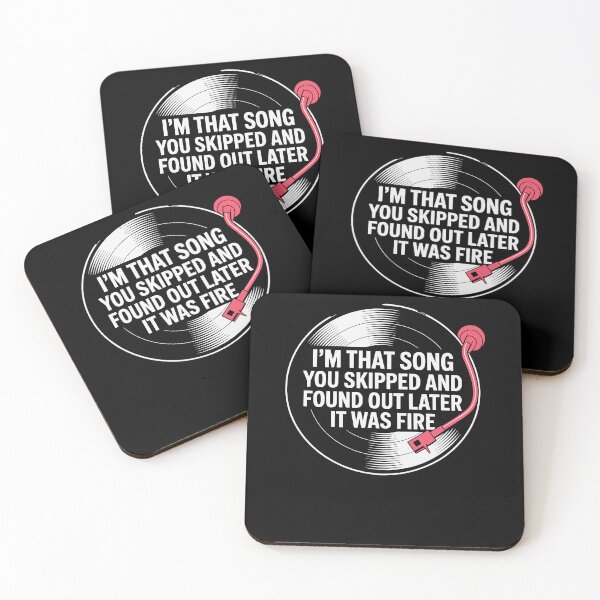 Item preview, I'm That Song You Skipped And Found Out Later It Was Fire designed and sold by Dressed For  Duty.