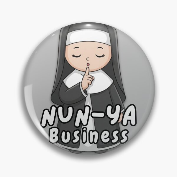 Item preview, Nun-Ya Business Funny Nun Sticker Cute Kawaii Nun Sassy Humor Sticker designed and sold by Wander & Whim Designs.