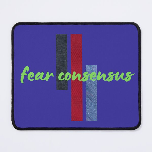 Item preview, Fear Consensus - Think Differently designed and sold by SMonk's Philosophies.