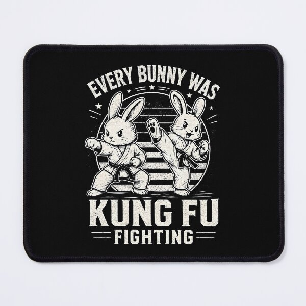 Item preview, Every Bunny was Kung Fu Fighting designed and sold by JODYSMORGAN.