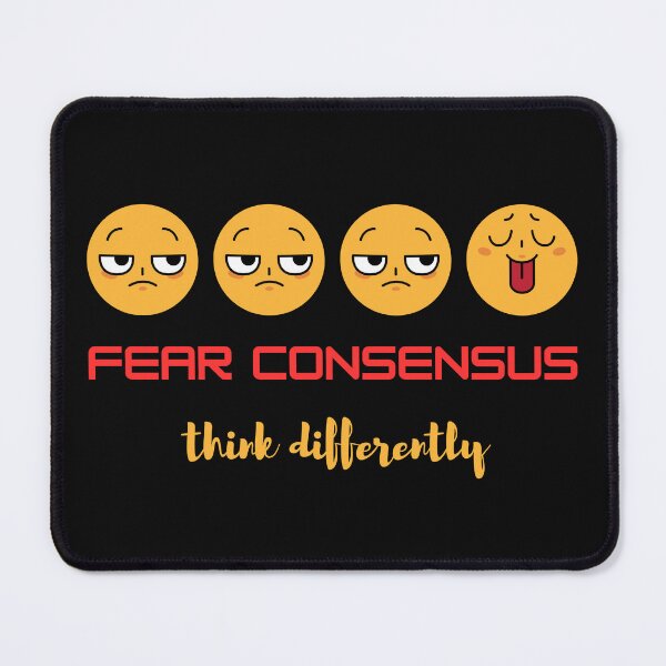 Item preview, Fear Consensus - Think Differently designed and sold by SMonk's Philosophies.