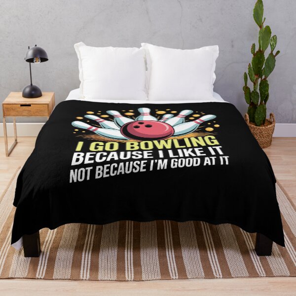 Item preview, I Go Bowling Because I Like Not Because I'm Good designed and sold by Dressed For  Duty.