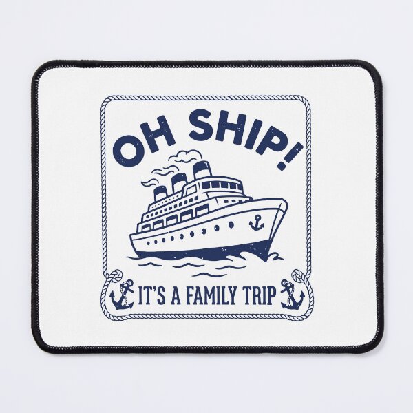 Item preview, Oh Ship It's A Family Trip. designed and sold by EunsooLee.