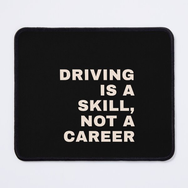 Item preview, Driving is a Skill Not a Career designed and sold by Almasarij.