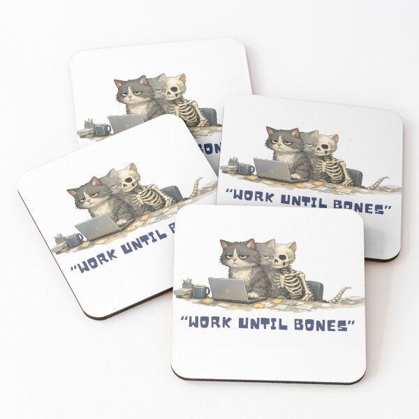 Item preview, Funny Skeleton Cat Work Until Bones  designed and sold by Mr. Pawsome.