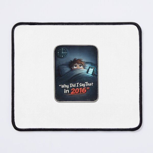 Item preview, Why Did I Say That in 2016 Sticker – Funny 3AM Overthinking Meme designed and sold by VNyA.